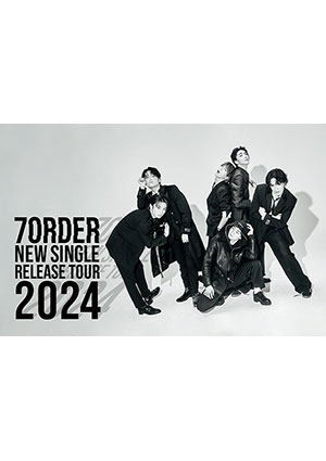 7ORDER NEW SINGLE RELEASE TOUR 2024