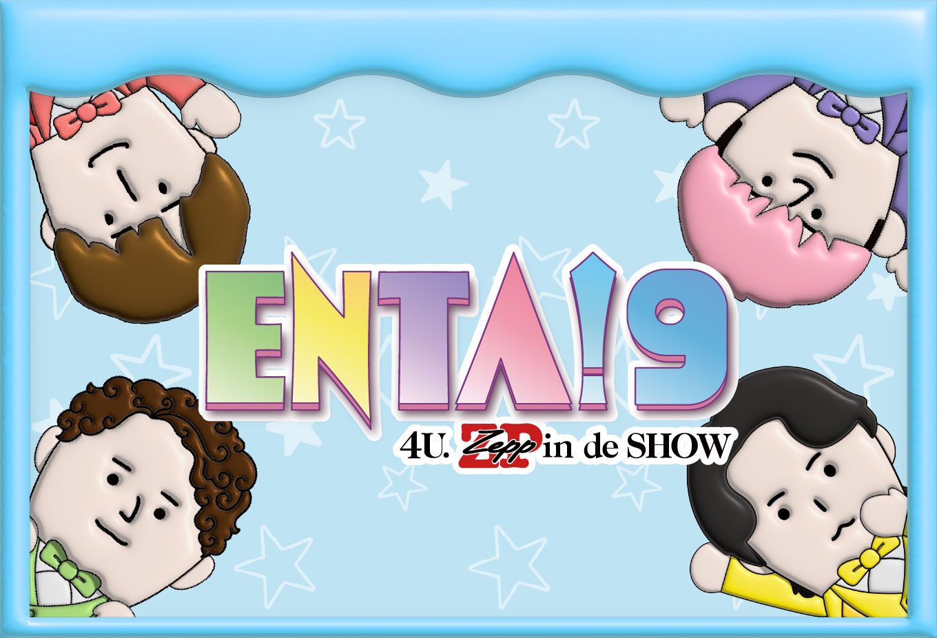 ENTA!9 4U.Zepp in de SHOW オフィシャルサイト