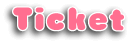 Ticket