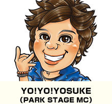YO!YO!YOSUKE（PARK STAGE MC）